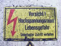 Ein Warnschild in der Kohlenw�sche des Bergwerks Auguste Victoria 3/7 in Marl beim Tag der offenen T�r am 9. Mai 2009. 
