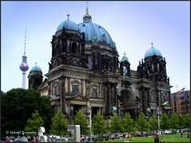 Den Berliner Dom auf der Museumsinsel hat Kaiser Wilhelm II. zwischen 1894 und 1905 erbauen lassen. Erst 1993 konnte er nach Zerst�rung im 2.Weltkrieg wiederer�ffnet werden.
